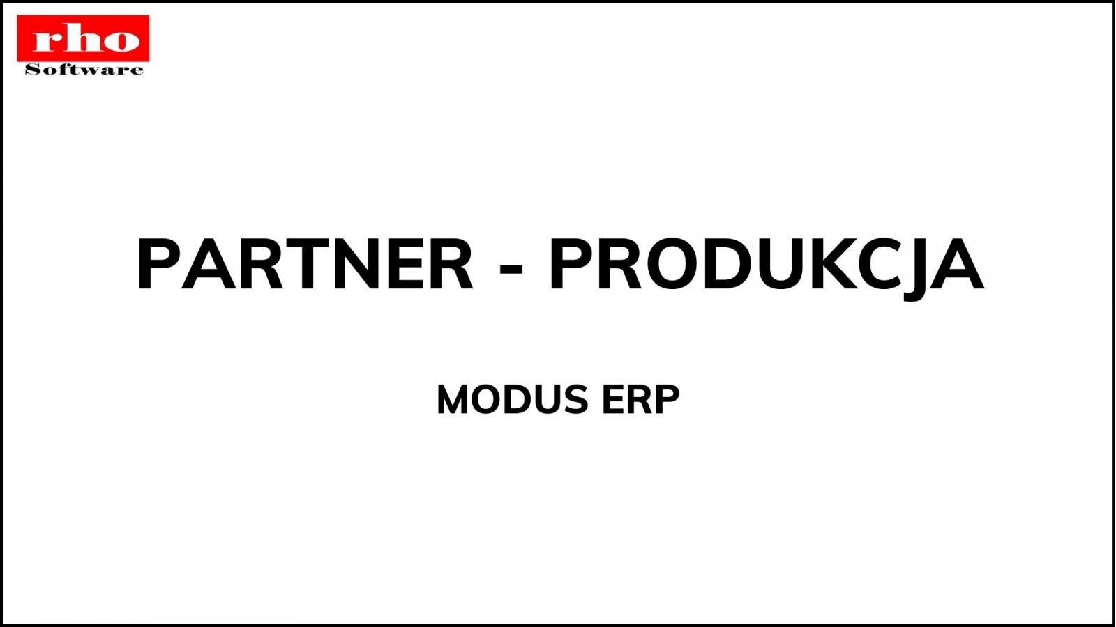 Partner – Modus ERP, Produkcja