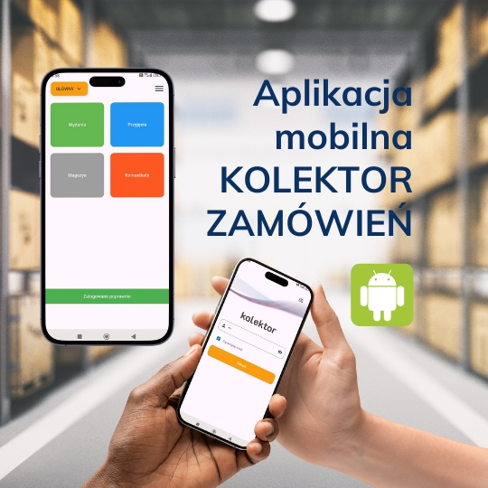Aplikacja KOLEKTOR - Sprawna logistyka w zasięgu ręki 1 aplikacja mobilna kolektor zamówień