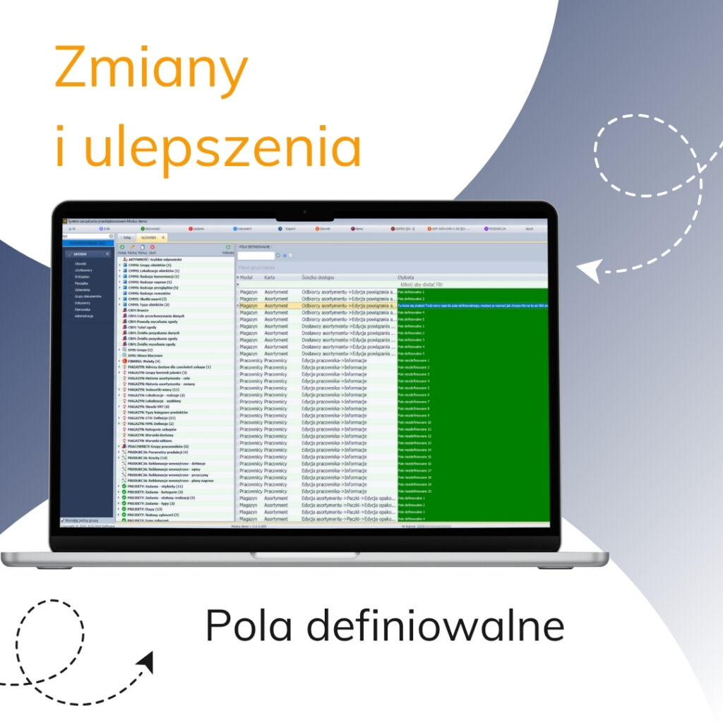 Pola definiowalne w systemie Modus dają możliwość personalizacji systemu.